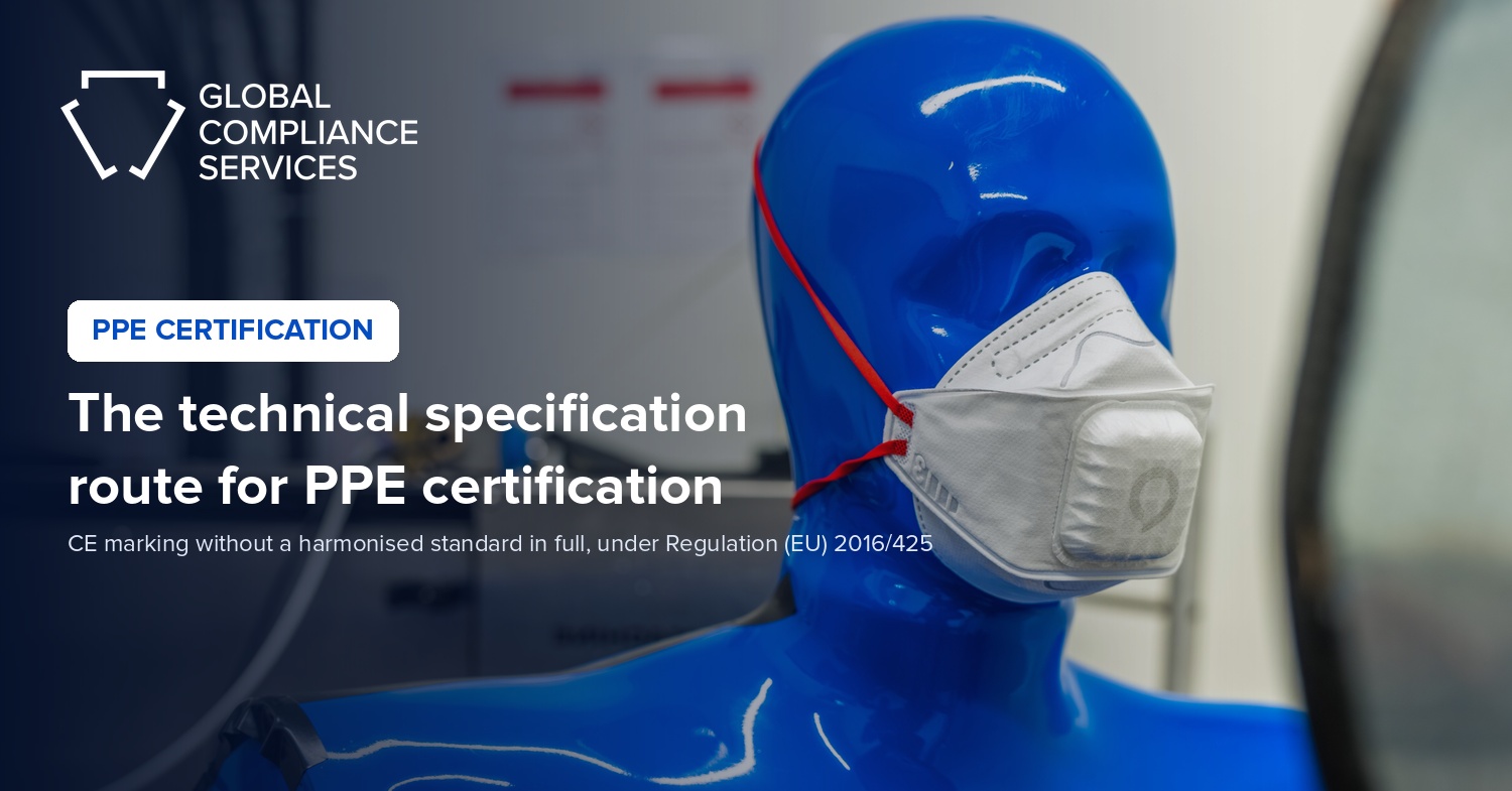 The technical specification route for PPE certification, GCS testing laboratory